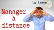 Manager à Distance : le Remède anti "Petit Chef" ?