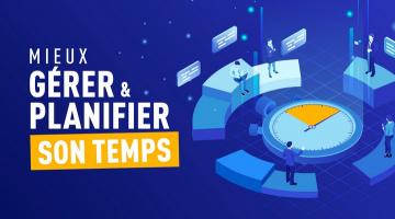 Mieux gérer et planifier son temps
