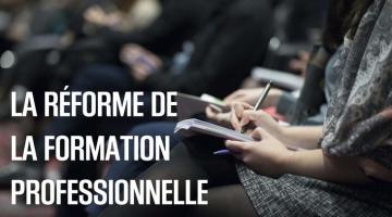 La réforme de la formation professionnelle