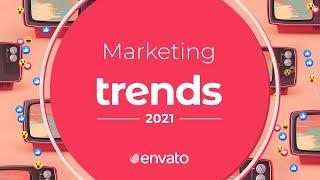 Marketing Trends 2021