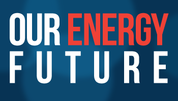 Our Energy Future